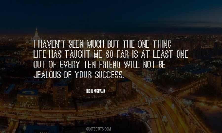 Be Jealous Of Me Quotes #630515