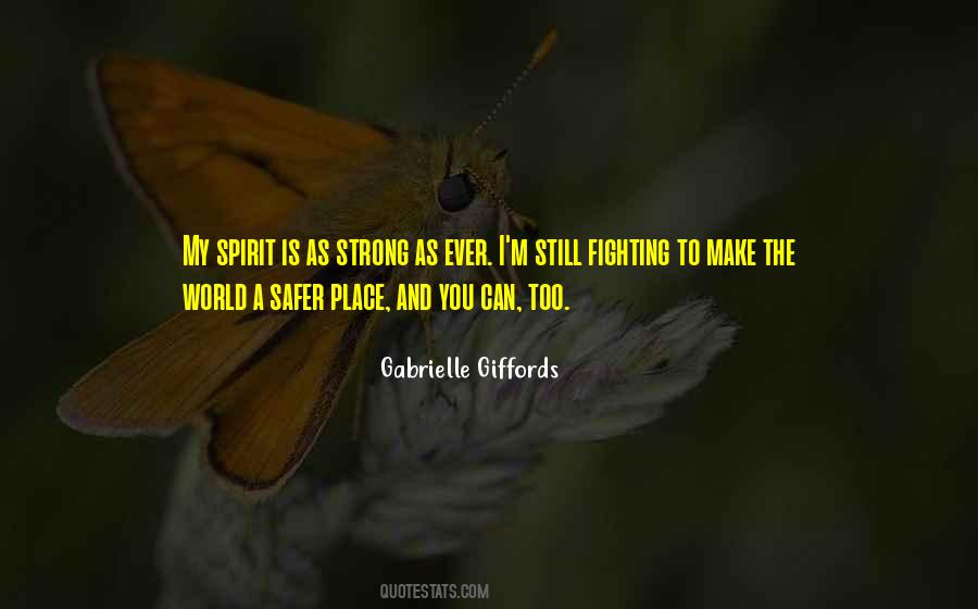 Quotes About The Fighting Spirit #1323908