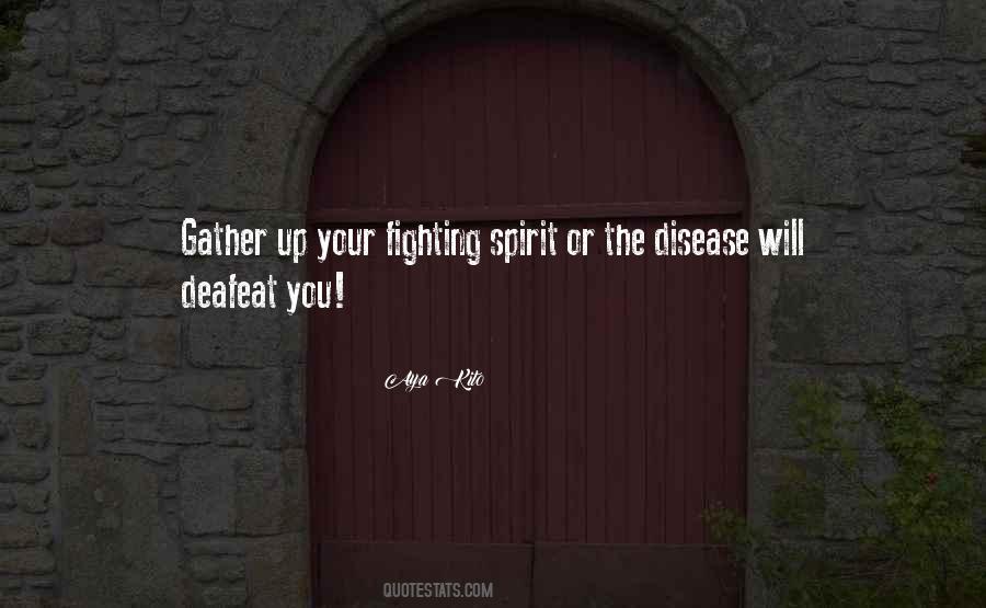 Quotes About The Fighting Spirit #1374287