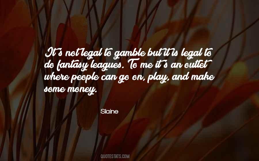 Gamble On Quotes #1710504