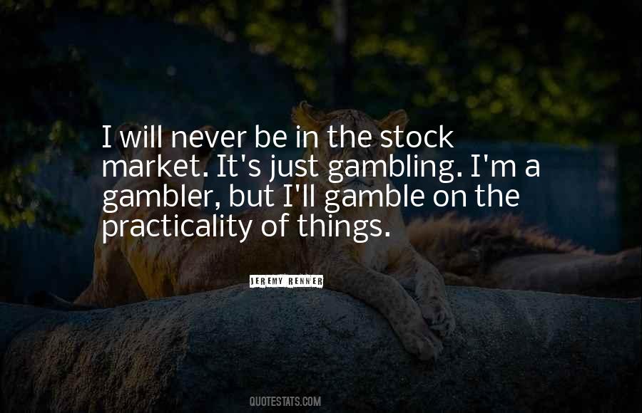 Gamble On Quotes #75430