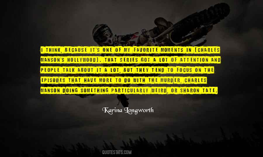 Focus And Attention Quotes #1623630