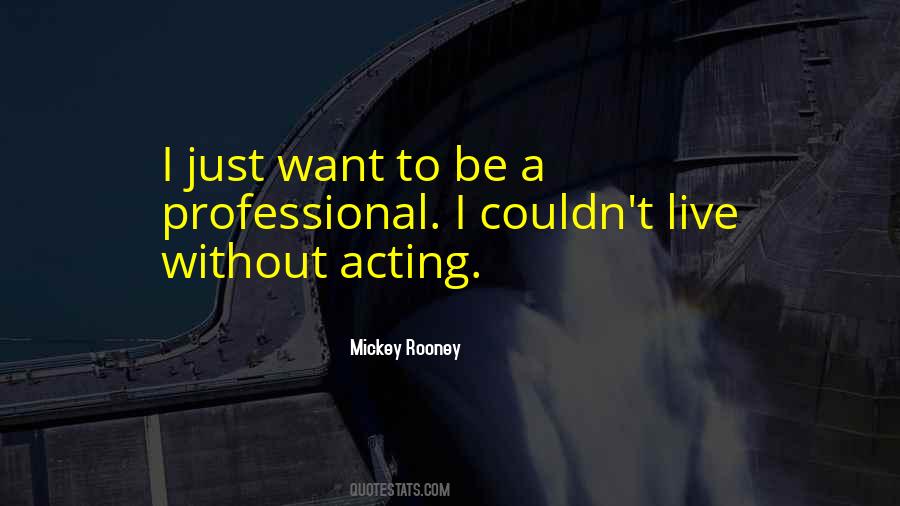 Professional Acting Quotes #709755
