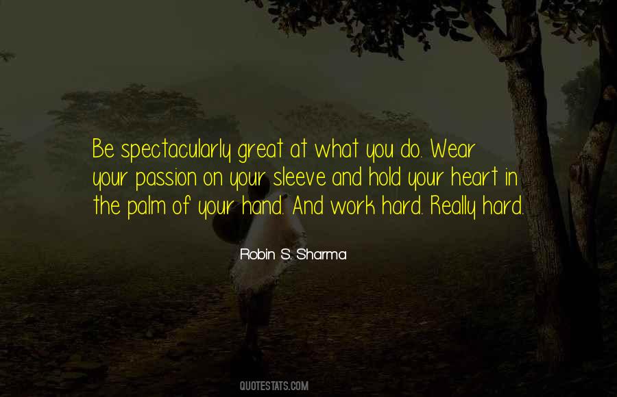 Passion In Your Work Quotes #1123864