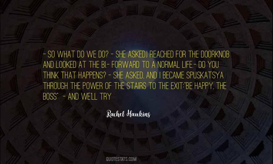 Think Happy Quotes #471151