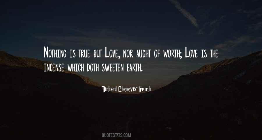 Worth Love Quotes #1697569