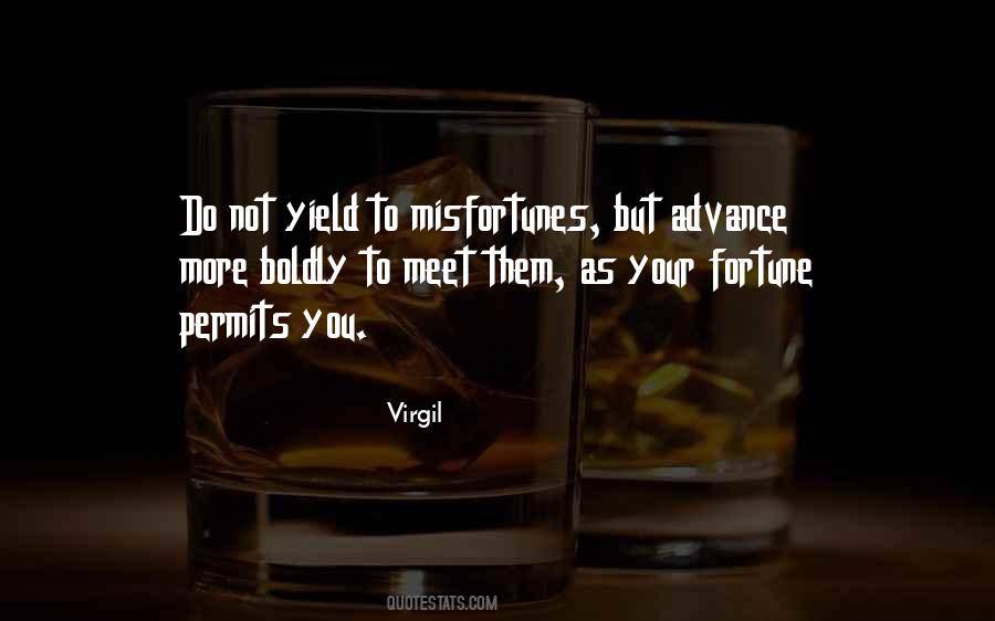 You Do Not Yield Quotes #894828