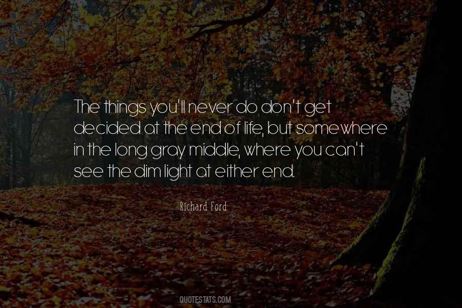 Light In The End Quotes #489361