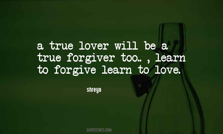 Learn To Love And Forgive Quotes #943638