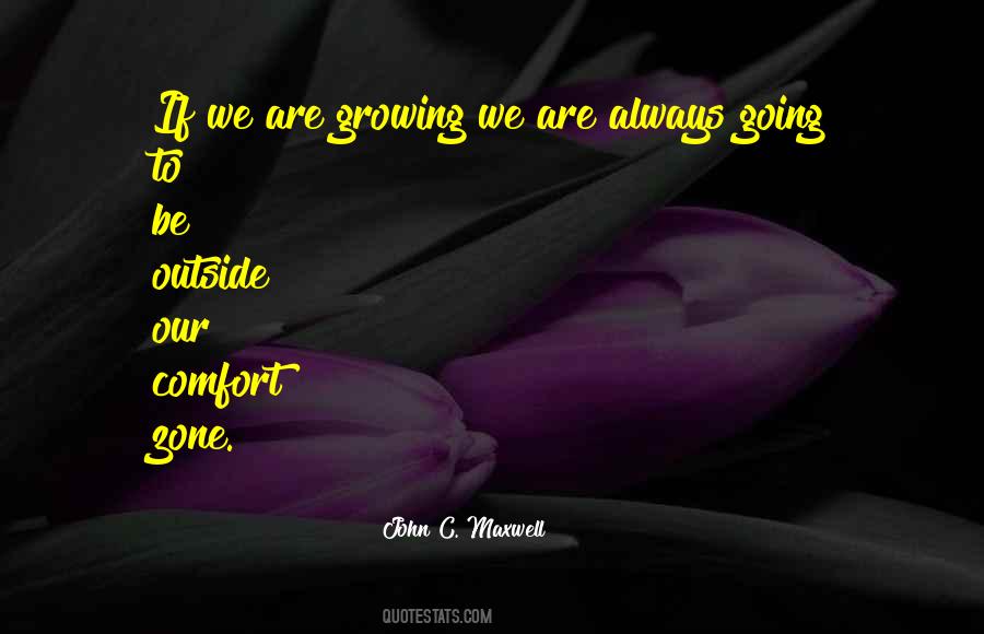 We Are Growing Quotes #1414616