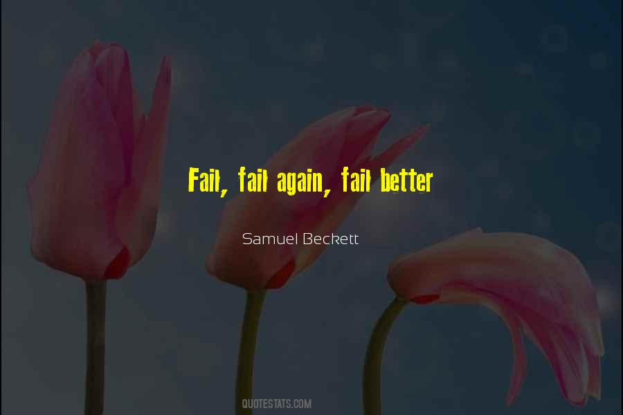 Fail Fail Better Quotes #1226783