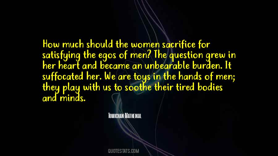 Heart Gets Tired Quotes #225134