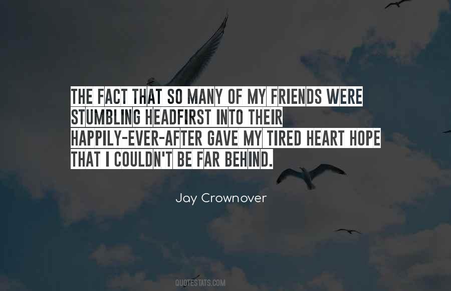 Heart Gets Tired Quotes #227989