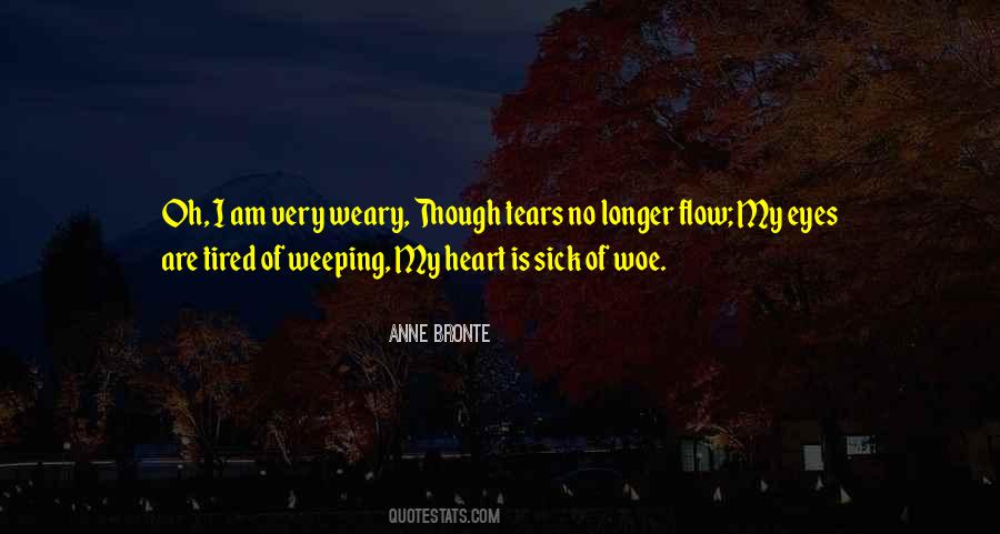 Heart Gets Tired Quotes #575346