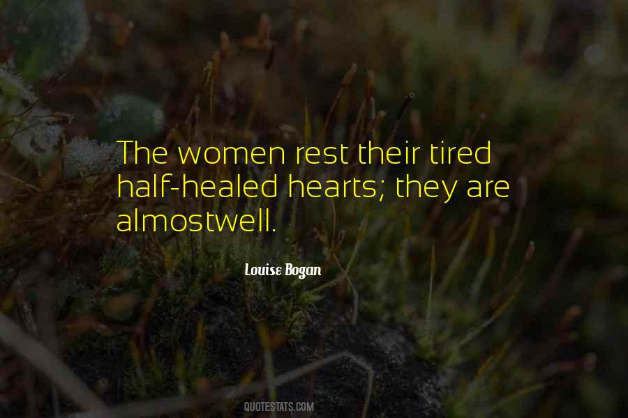 Heart Gets Tired Quotes #609198