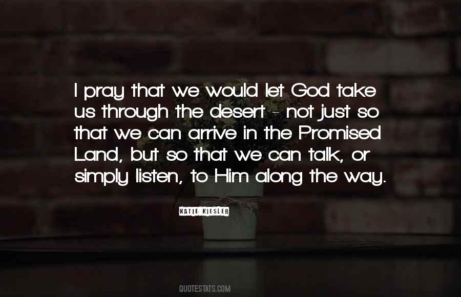 Just Pray To God Quotes #348367