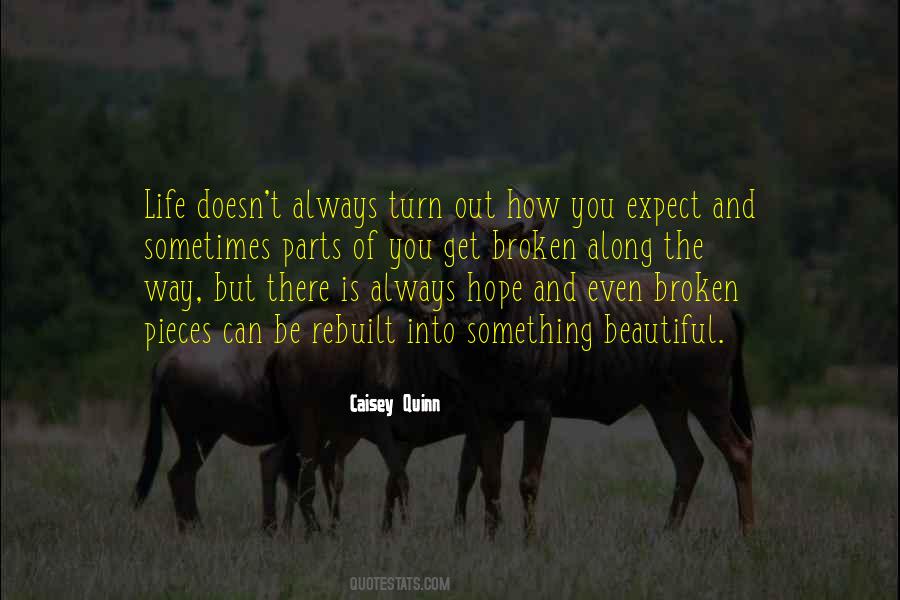 Broken Can Be Beautiful Quotes #1795389
