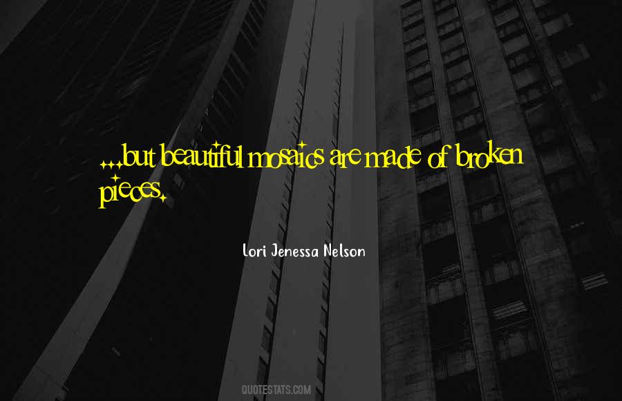 Broken Can Be Beautiful Quotes #247153