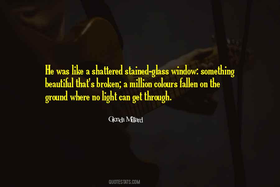 Broken Can Be Beautiful Quotes #455991