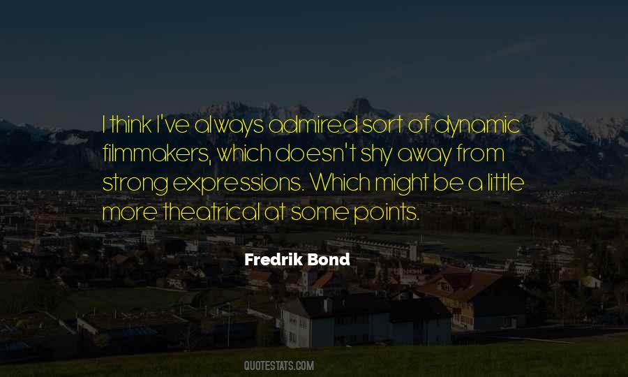 Bond So Strong Quotes #370525