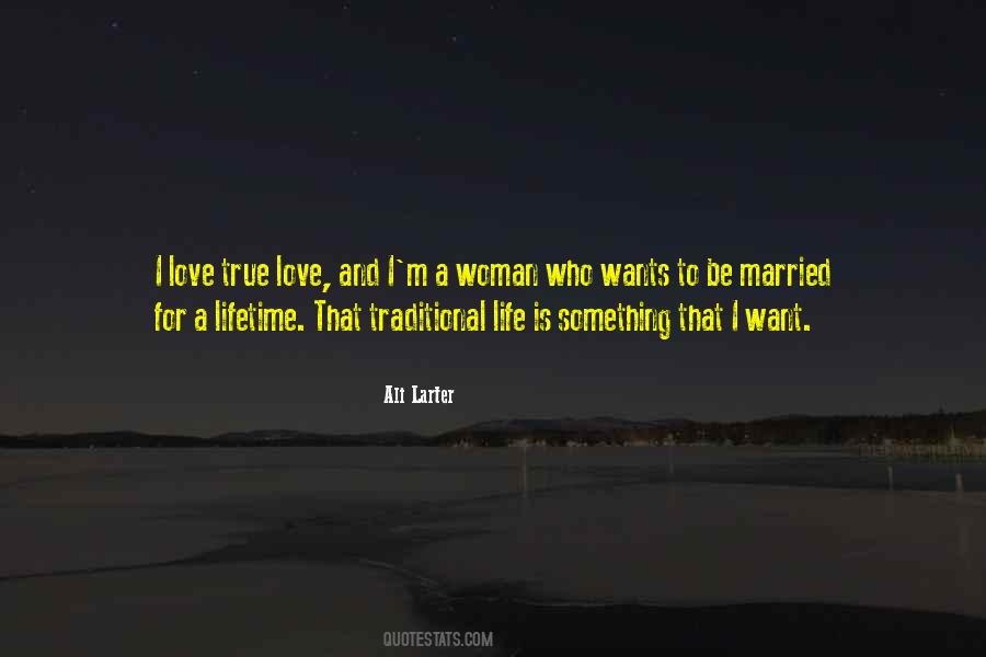 I Want A Love That Quotes #853872