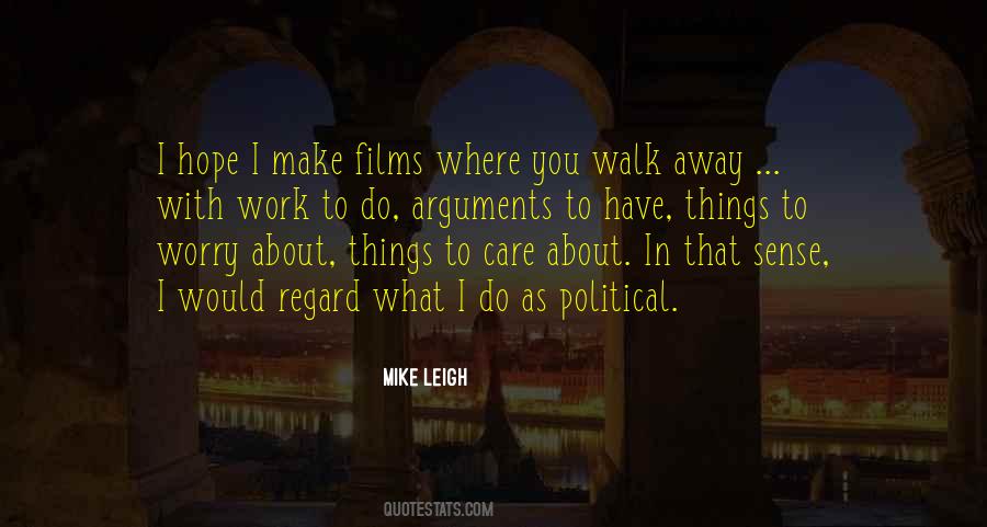 I Would Walk Away Quotes #1690948