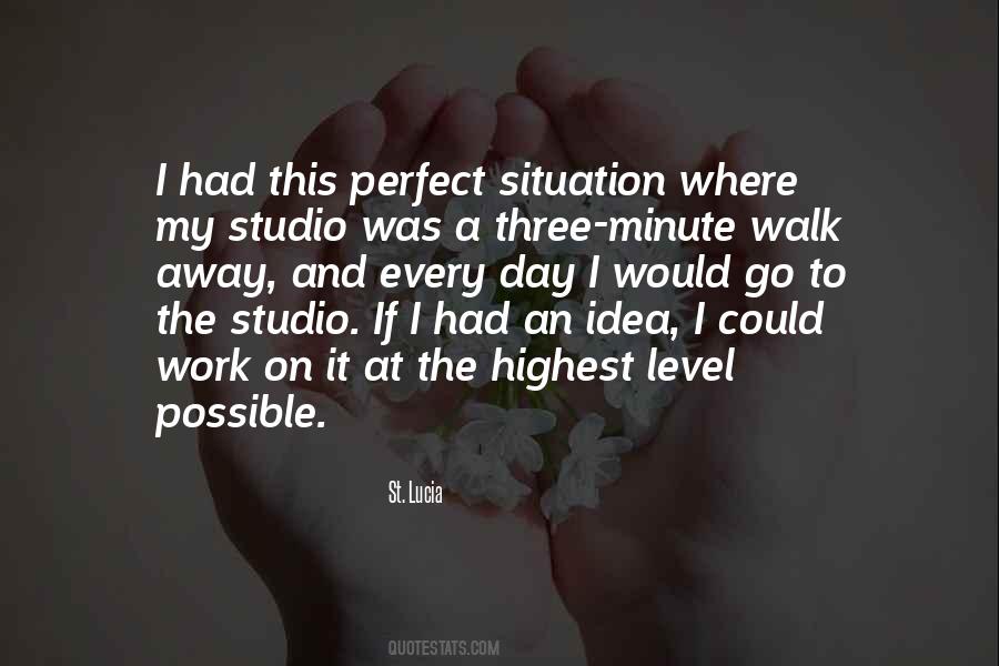 I Would Walk Away Quotes #859563