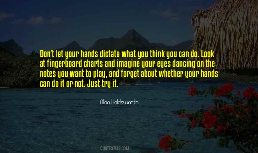 Just Try It Quotes #1696538