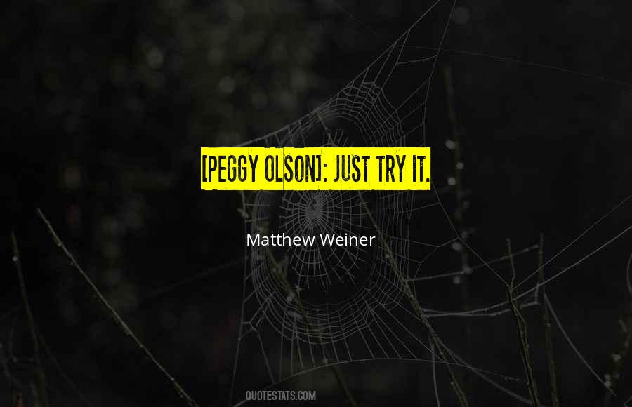 Just Try It Quotes #405076