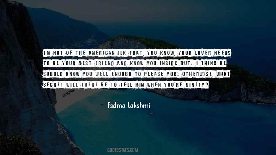 I Will Not Tell You Quotes #1256675