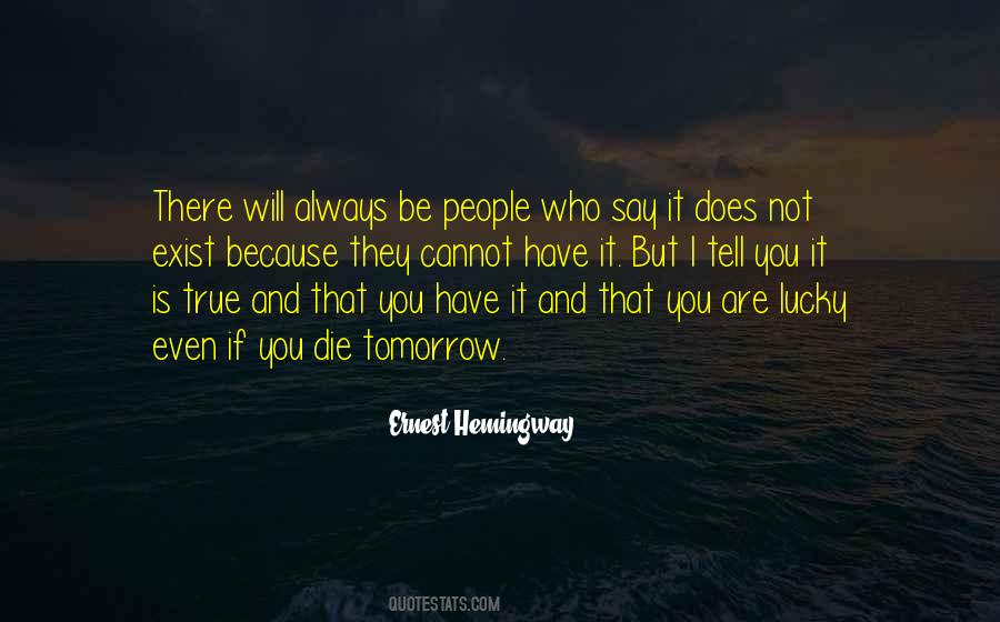 I Will Not Tell You Quotes #1266496