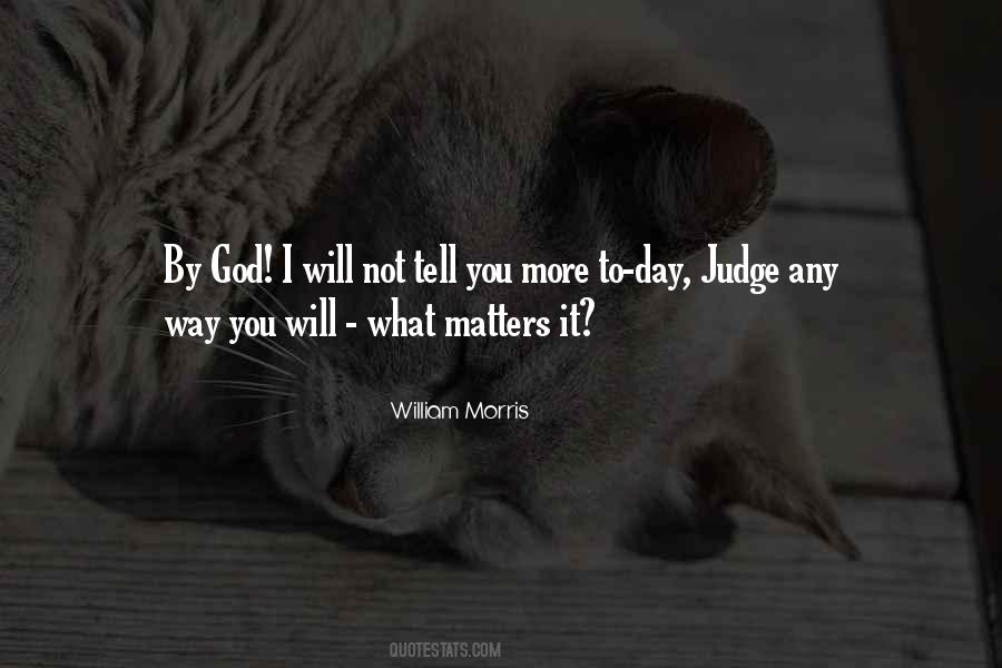 I Will Not Tell You Quotes #1304743