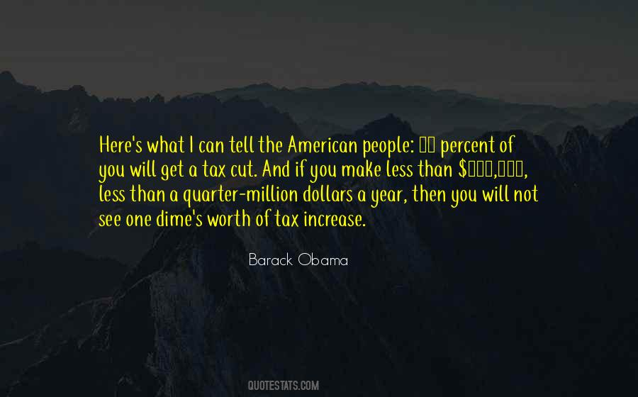 I Will Not Tell You Quotes #1666738
