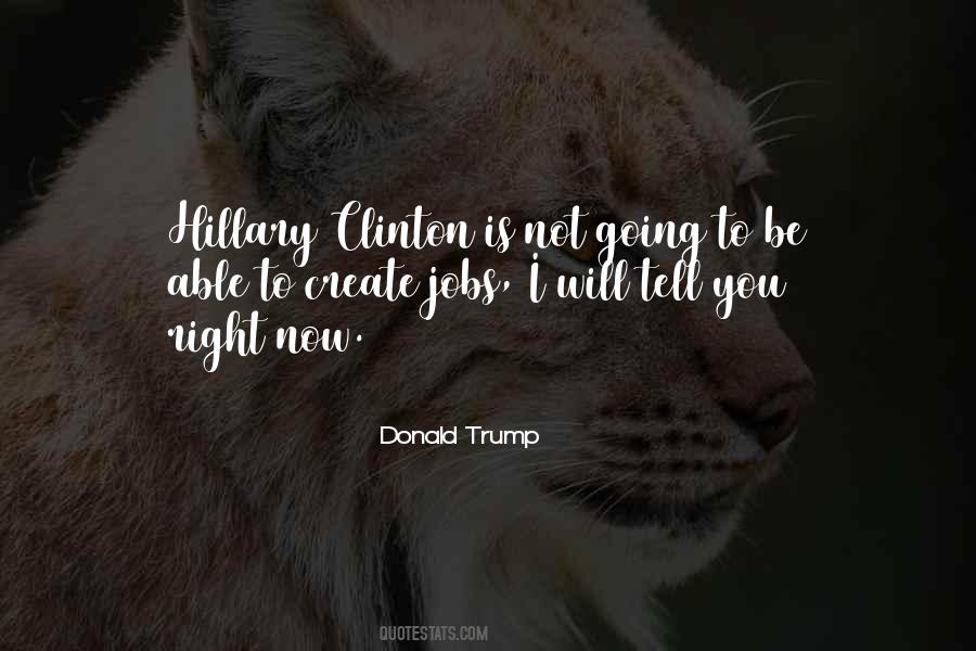 I Will Not Tell You Quotes #174465