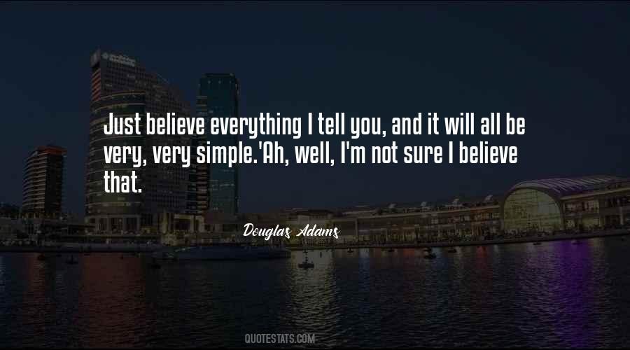 I Will Not Tell You Quotes #571707