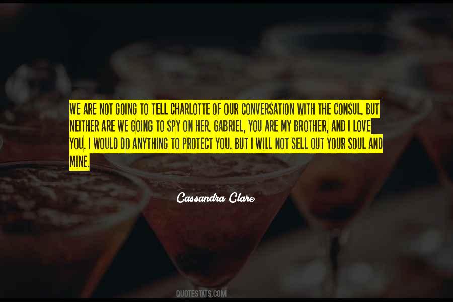 I Will Not Tell You Quotes #958230