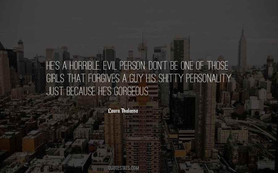 Quotes About A Horrible Person #1108660