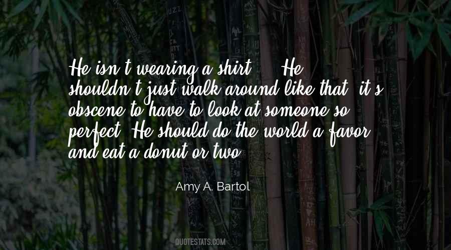Perfect Someone Quotes #1495185