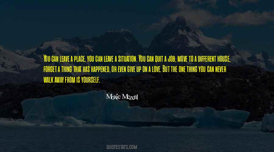 You Give Yourself Away Quotes #1117877
