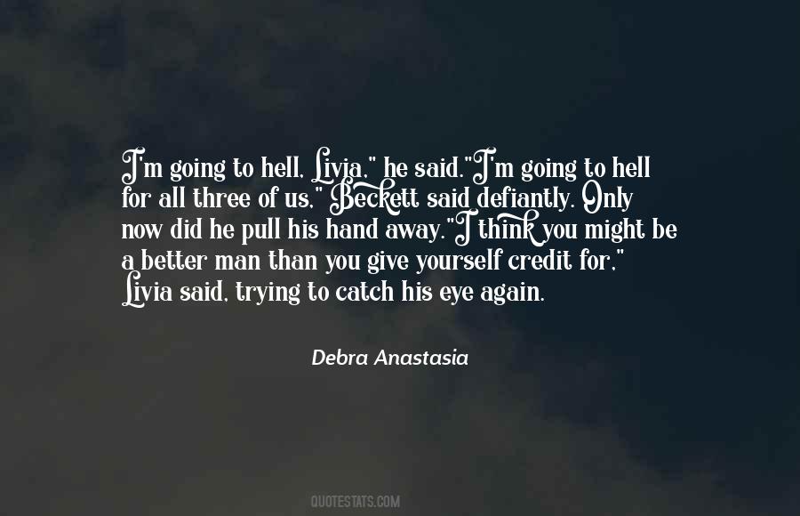 You Give Yourself Away Quotes #1312432