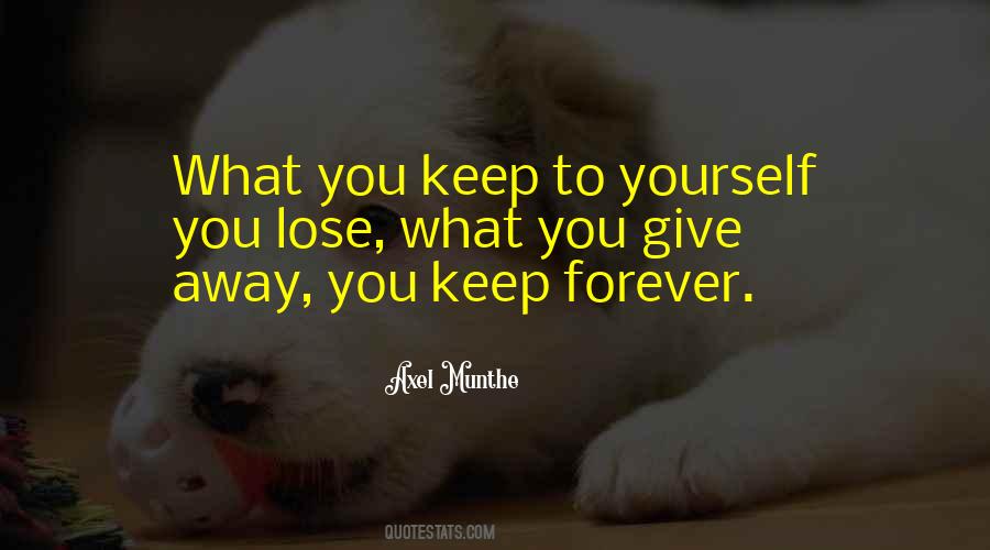 You Give Yourself Away Quotes #1615301
