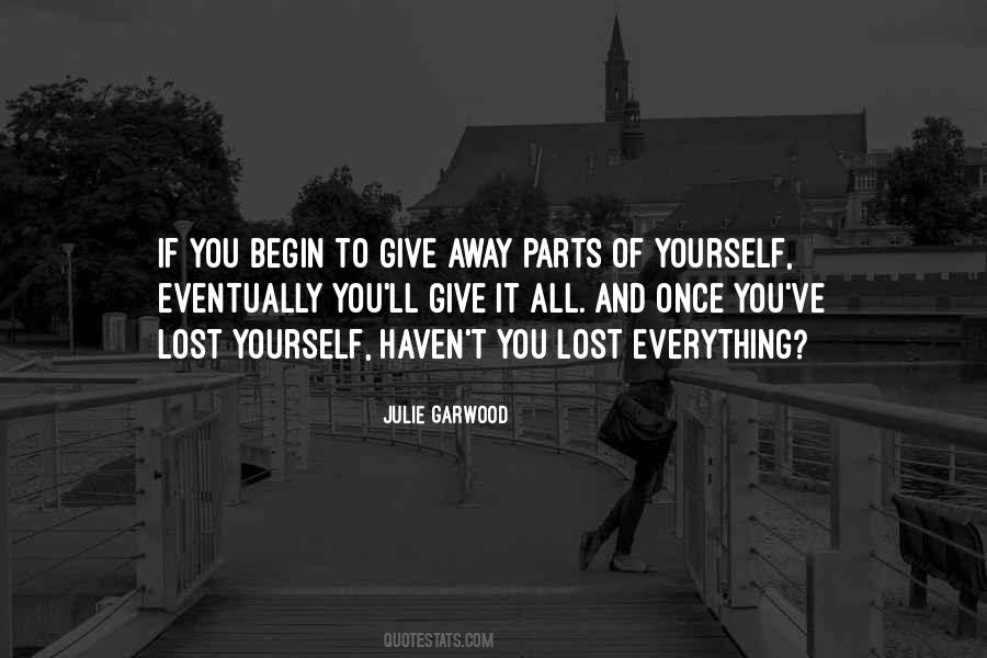 You Give Yourself Away Quotes #894124