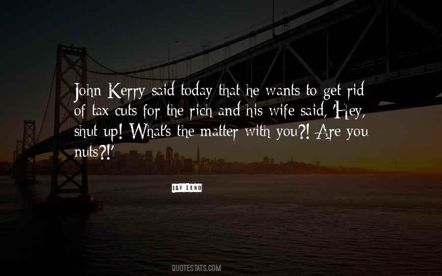 Rich Wife Quotes #1728403