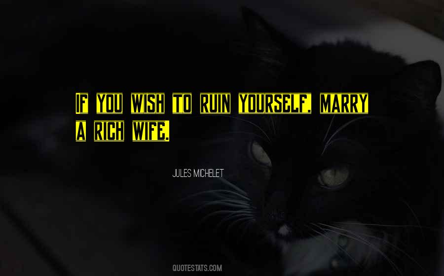 Rich Wife Quotes #290434