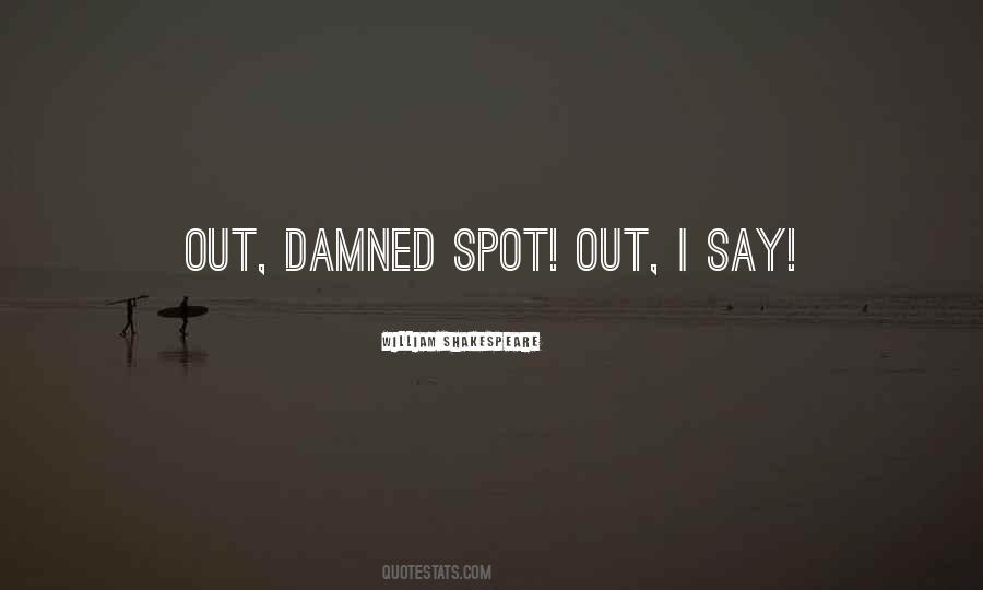 Out Damned Spot Quotes #1208310