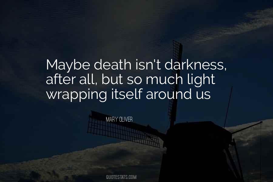 After Darkness Light Quotes #1507090