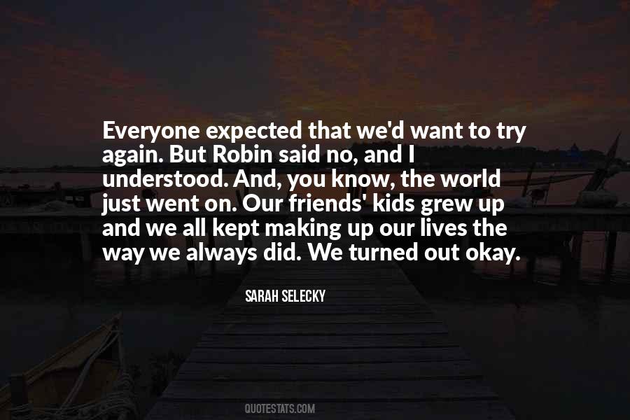 We All Grew Up Quotes #1466148