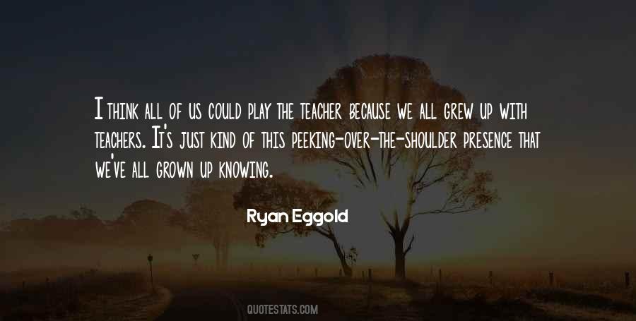 We All Grew Up Quotes #378576