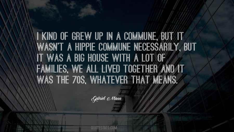 We All Grew Up Quotes #629184