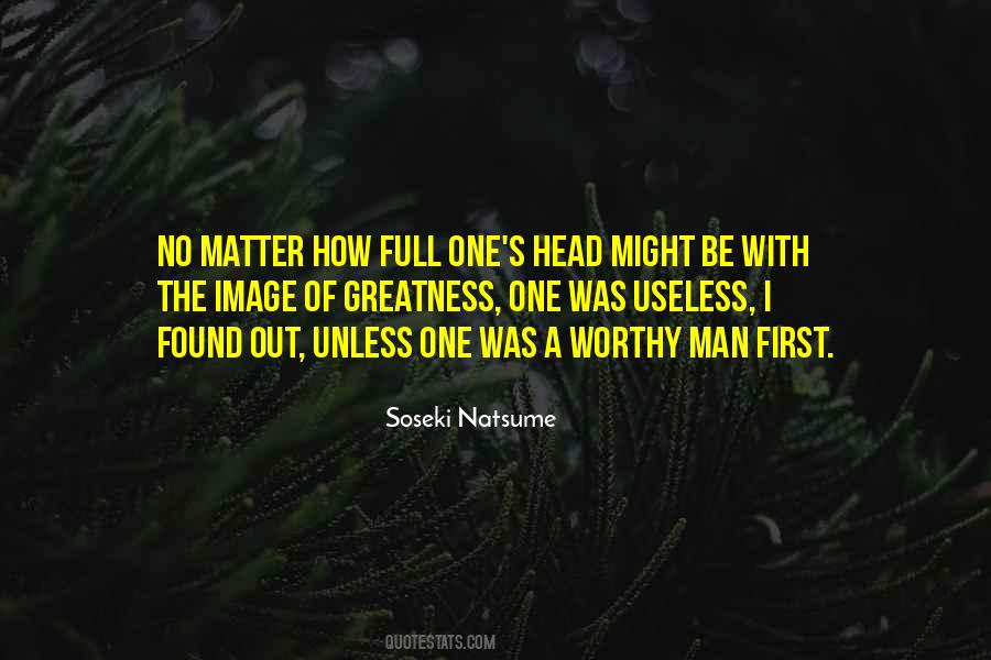 The Worth Of A Man Quotes #308375